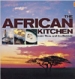 The African Kitchen : A Day in the life of a Safari Chef